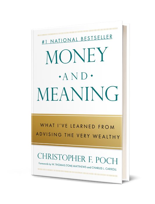 Money & Meaning: What I've Learned from Advising the Very Wealthy